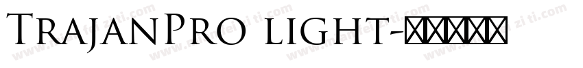 TrajanPro light字体转换